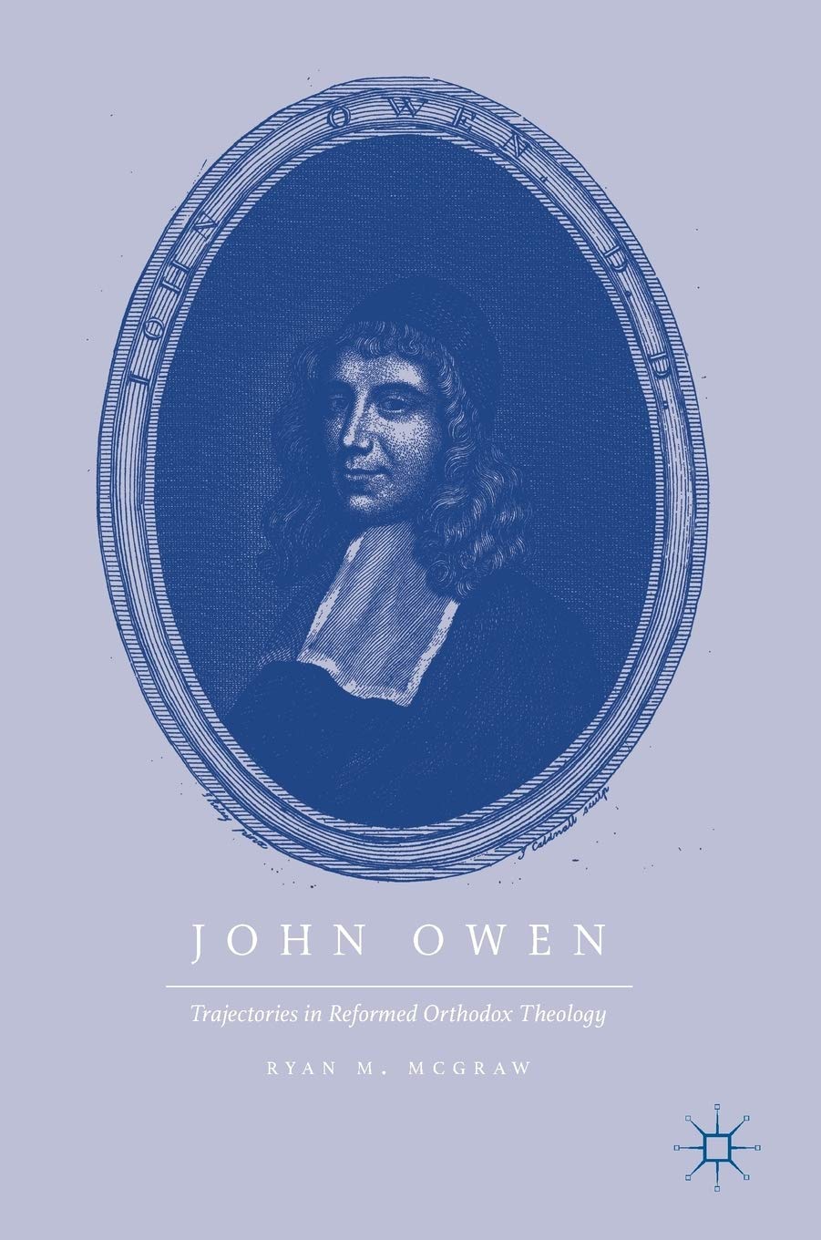 John Owen: Trajectories in Reformed Orthodox Theology book