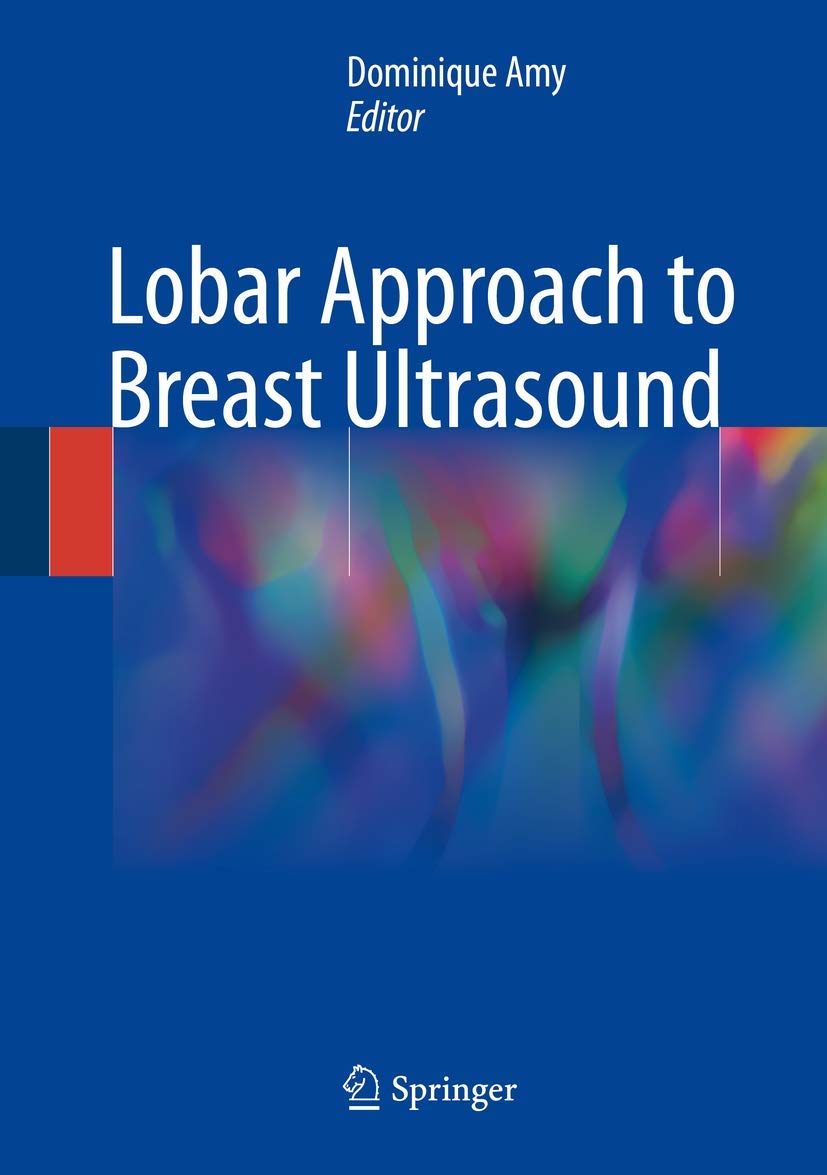 Lobar Approach to Breast Ultrasound: With Online Files/Update book