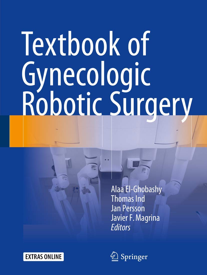Textbook of Gynecologic Robotic Surgery Medicine