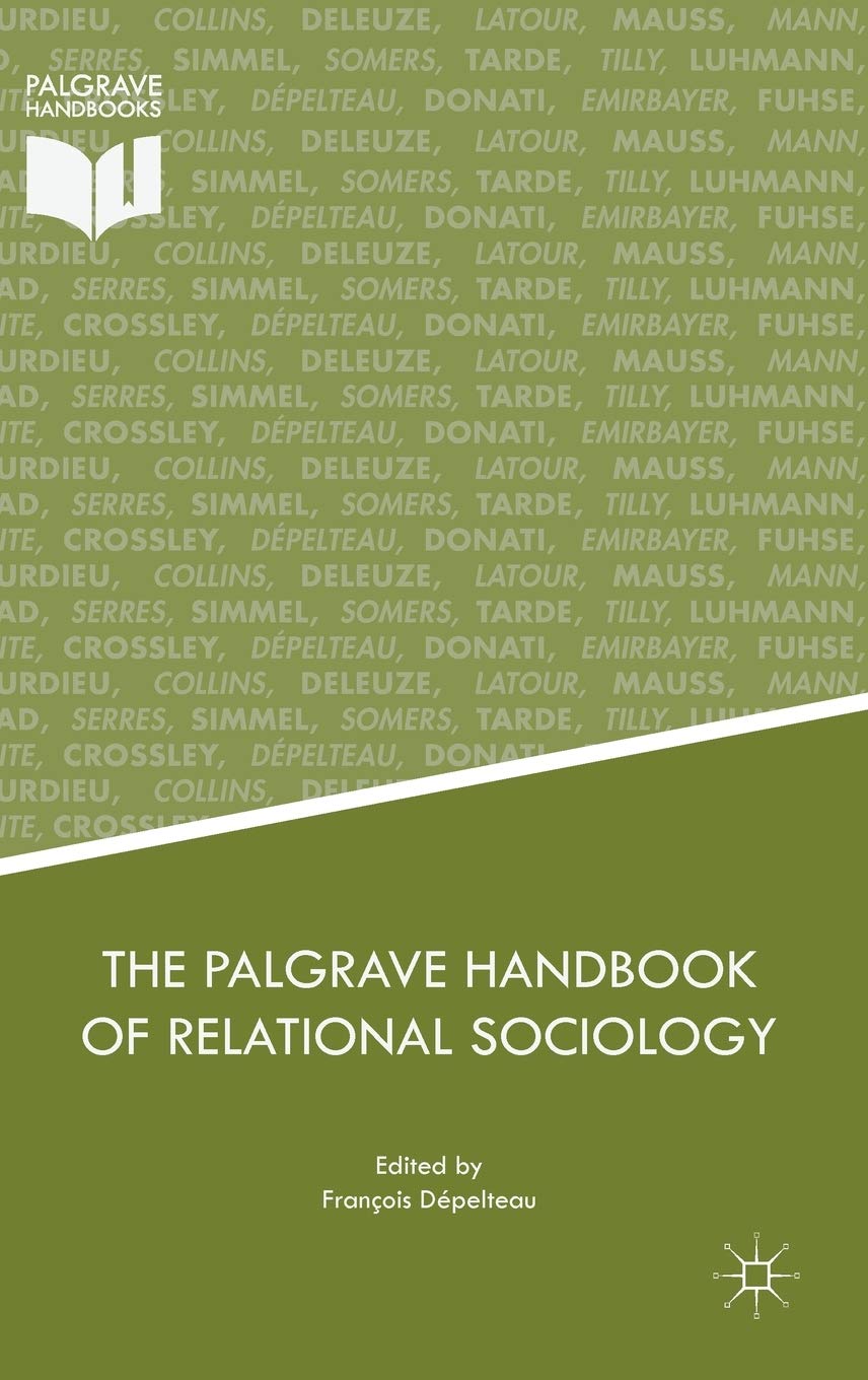 The Palgrave Handbook of Relational Sociology book