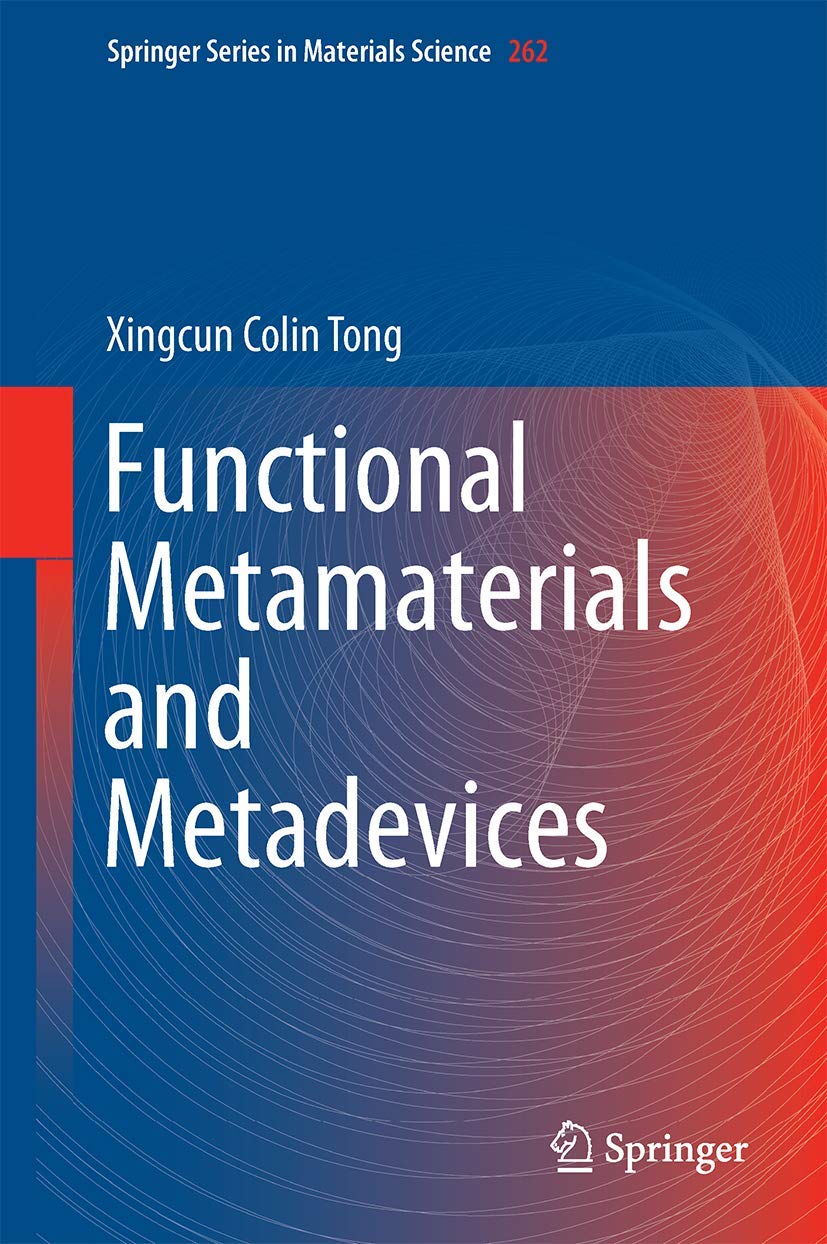 Functional Metamaterials and Metadevices (Springer Series in Materials Science, 262, Band 262) Business & Technology
