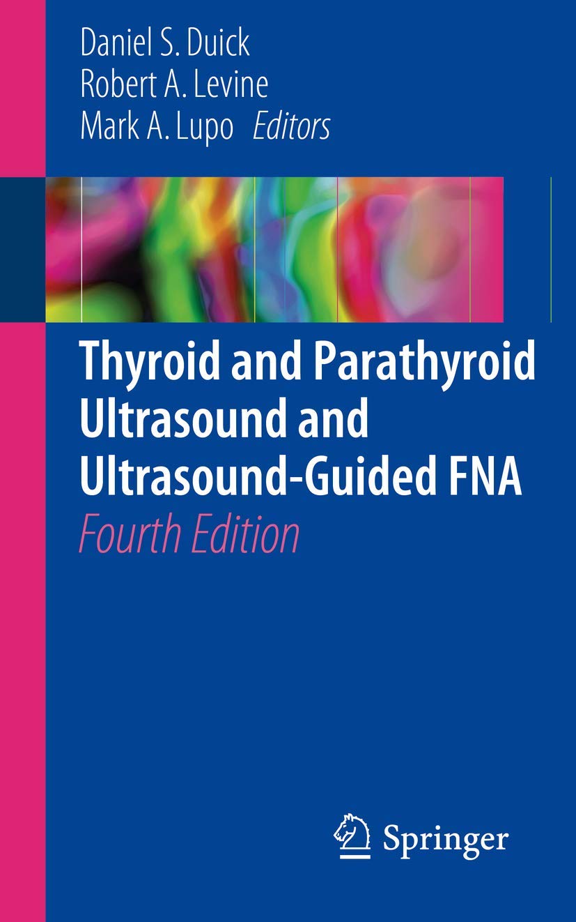 Thyroid and Parathyroid Ultrasound and Ultrasound-Guided FNA Medicine