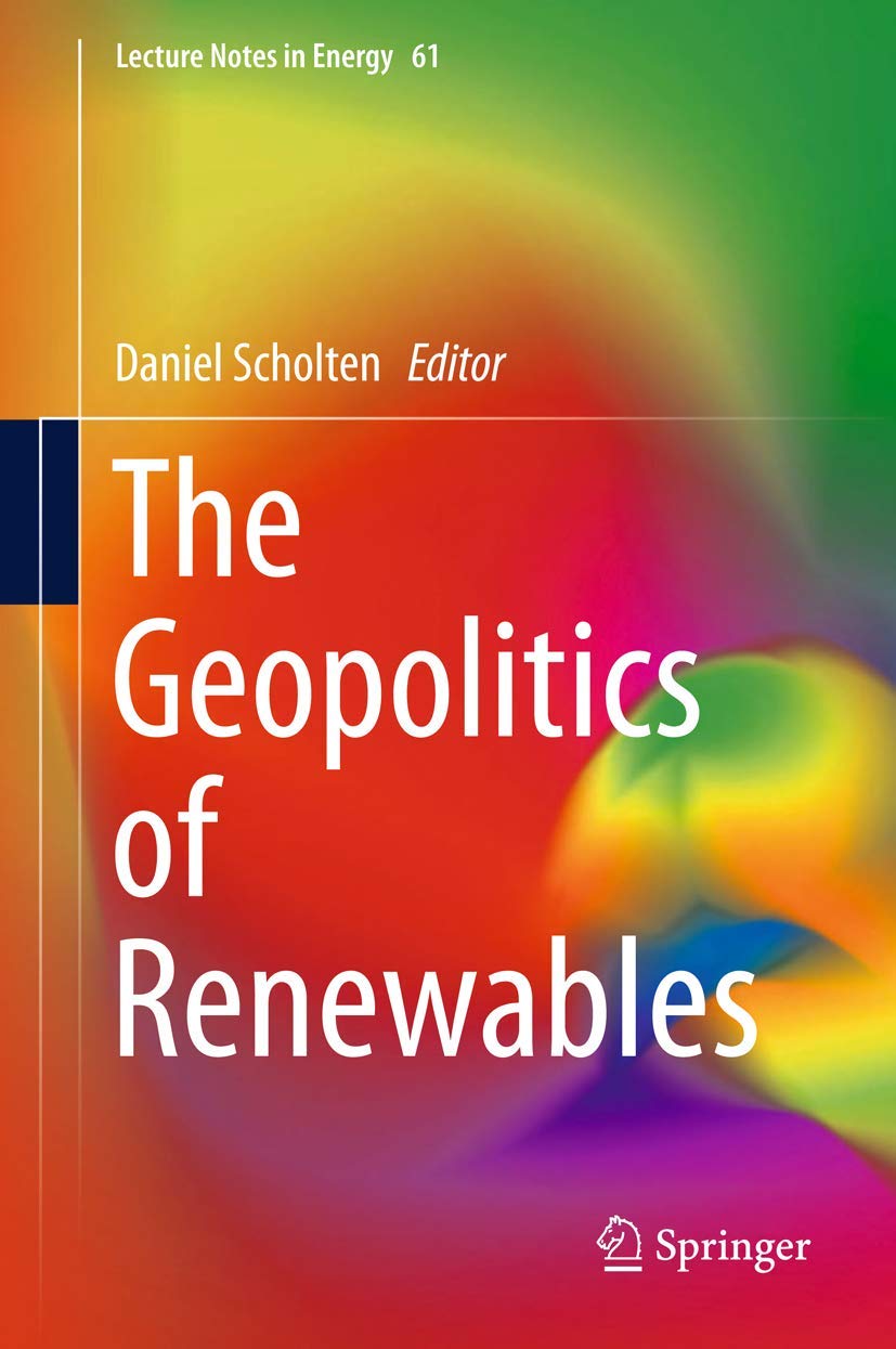 The Geopolitics of Renewables (Lecture Notes in Energy, 61, Band 61) Law