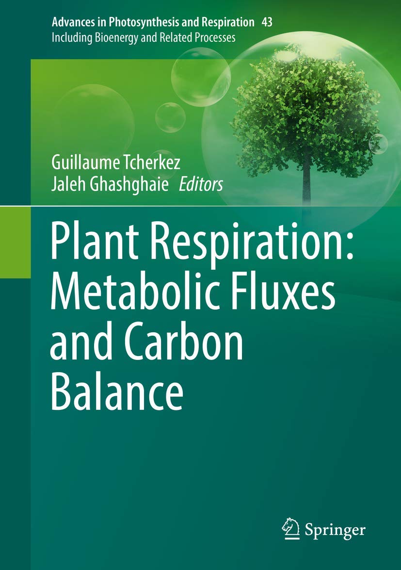 Plant Respiration: Metabolic Fluxes and Carbon Balance Medicine