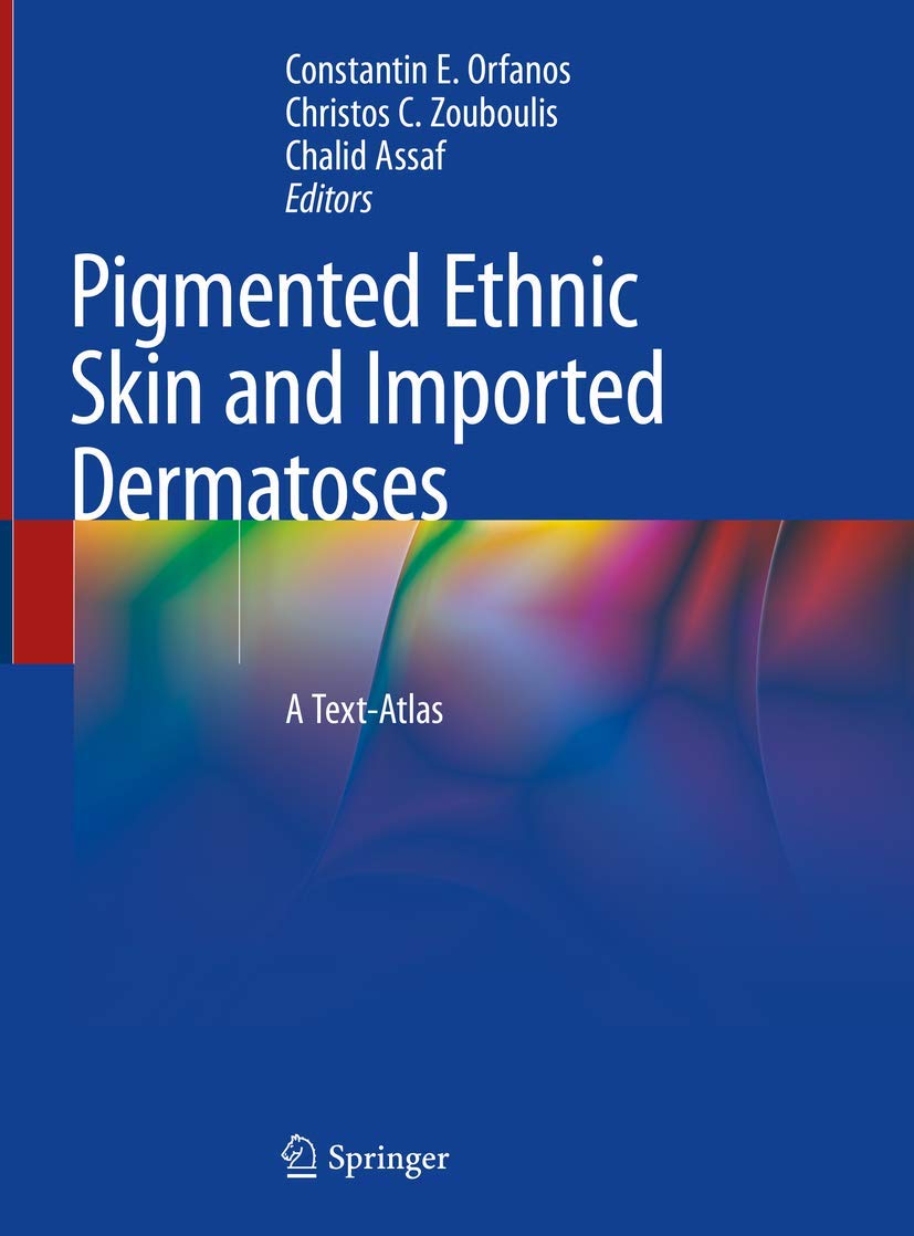 Pigmented Ethnic Skin and Imported Dermatoses: A Text-Atlas book