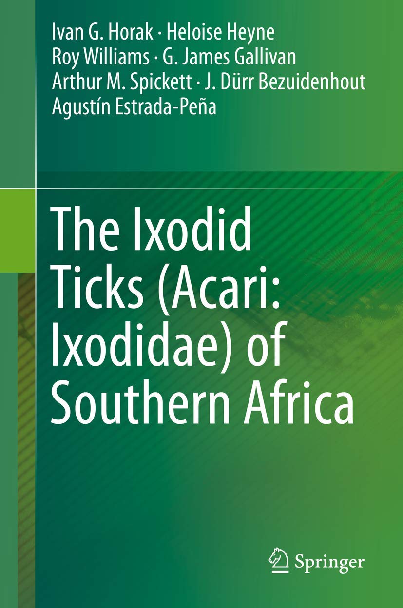 The Ixodid Ticks (Acari: Ixodidae) of Southern Africa Professional & Reference Books