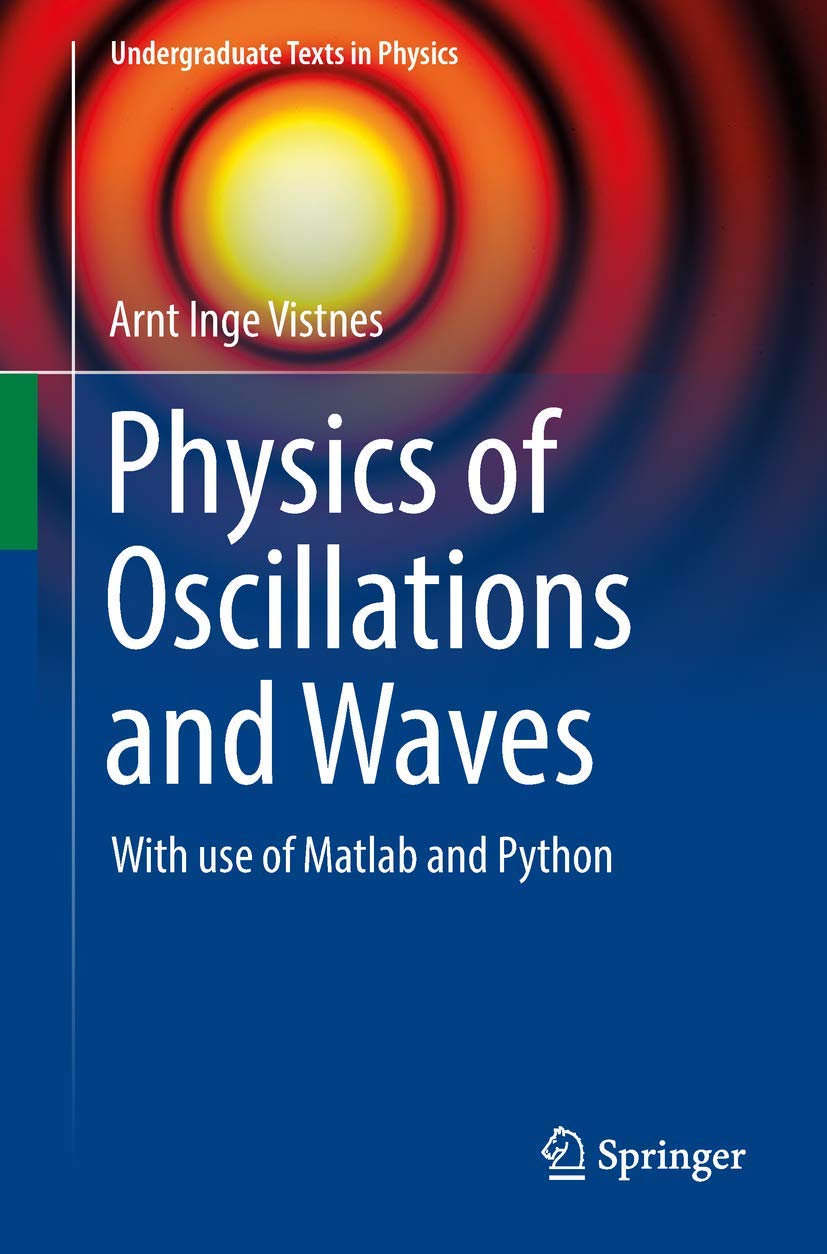 Svingninger Og Bolgers Fysikk: With Use of Matlab and Python book
