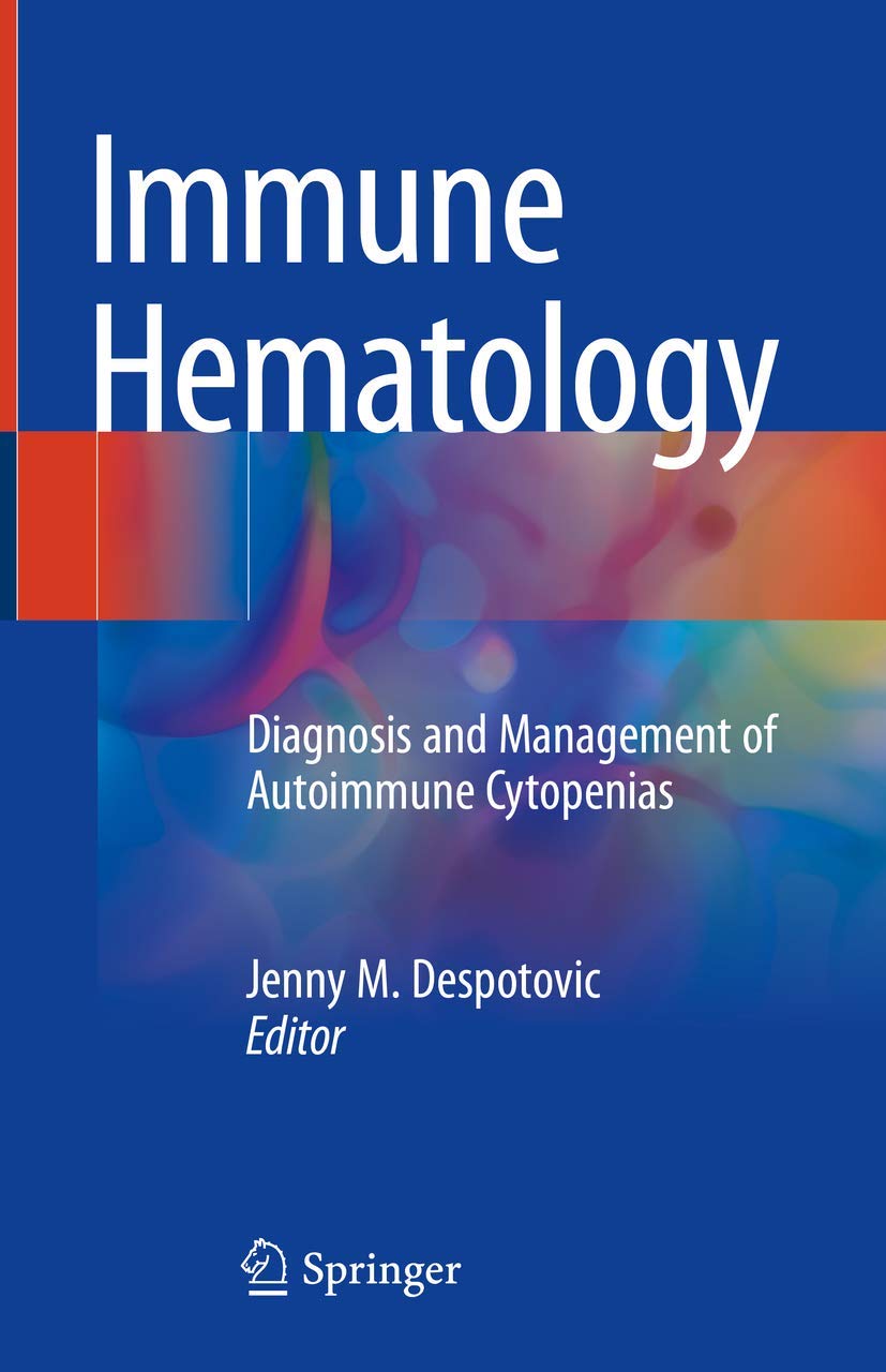 Immune Hematology: Diagnosis and Management of Autoimmune Cytopenias Medicine