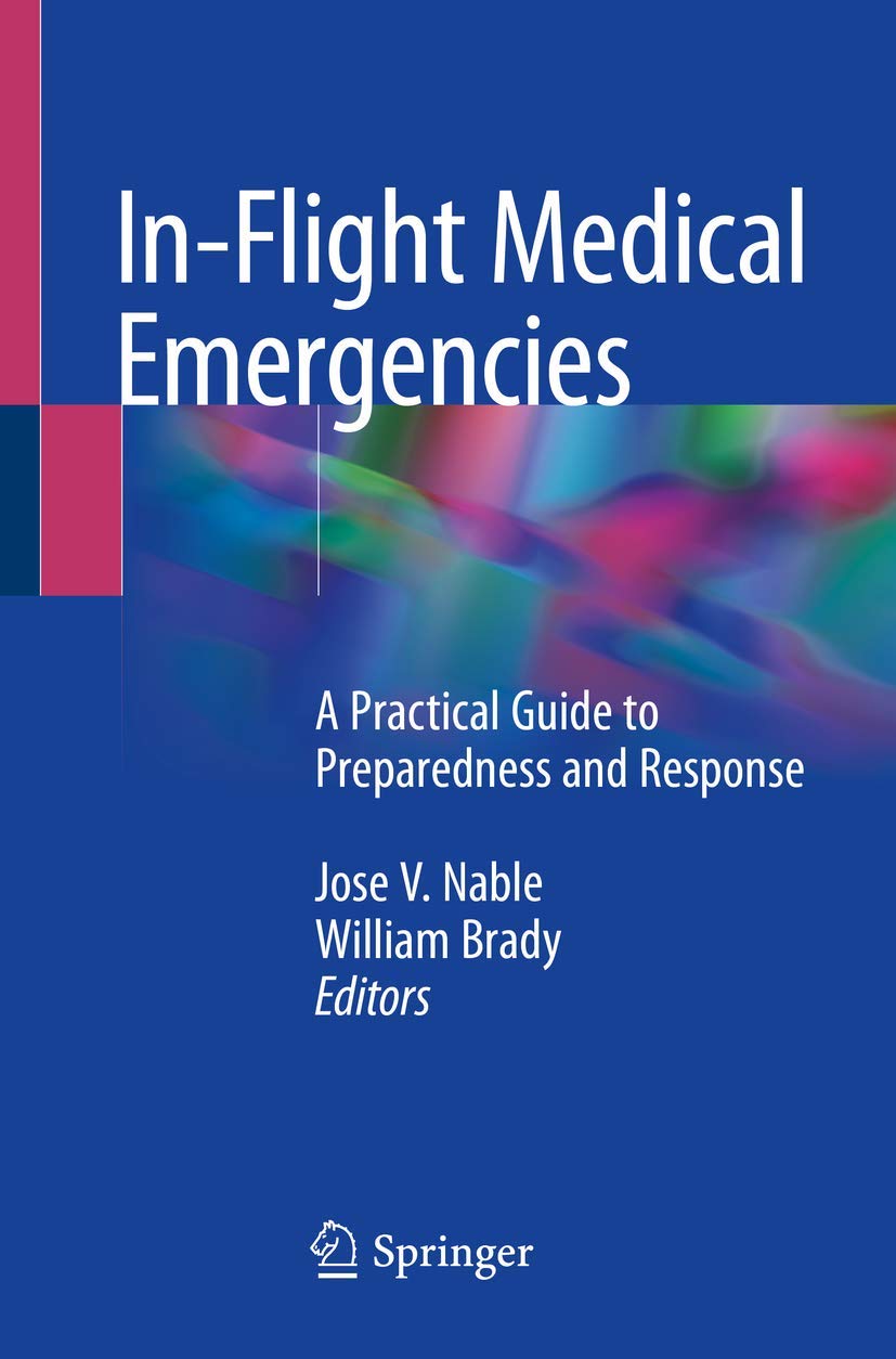 In-Flight Medical Emergencies: A Practical Guide to Preparedness and Response book