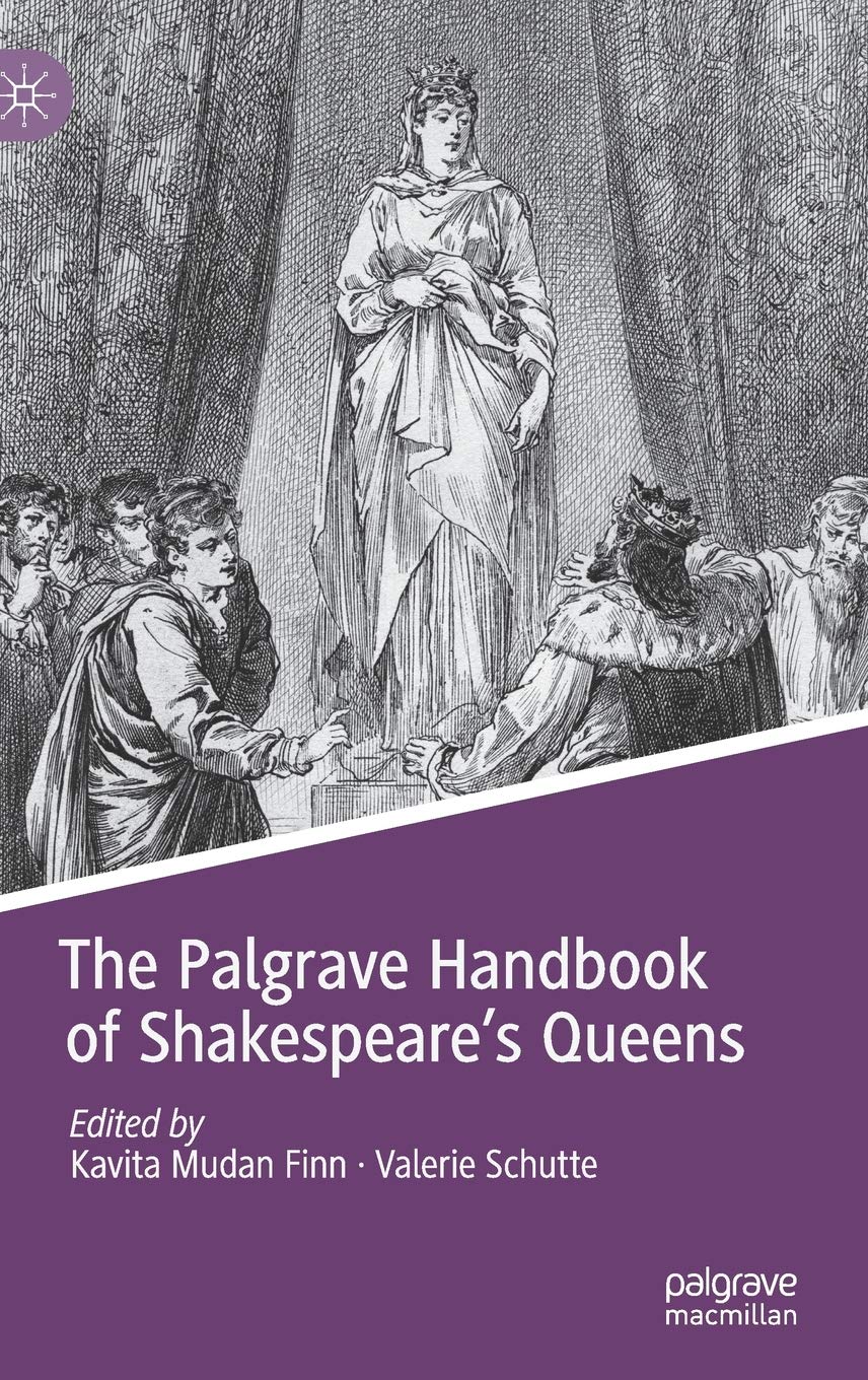 The Palgrave Handbook of Shakespeare's Queens book