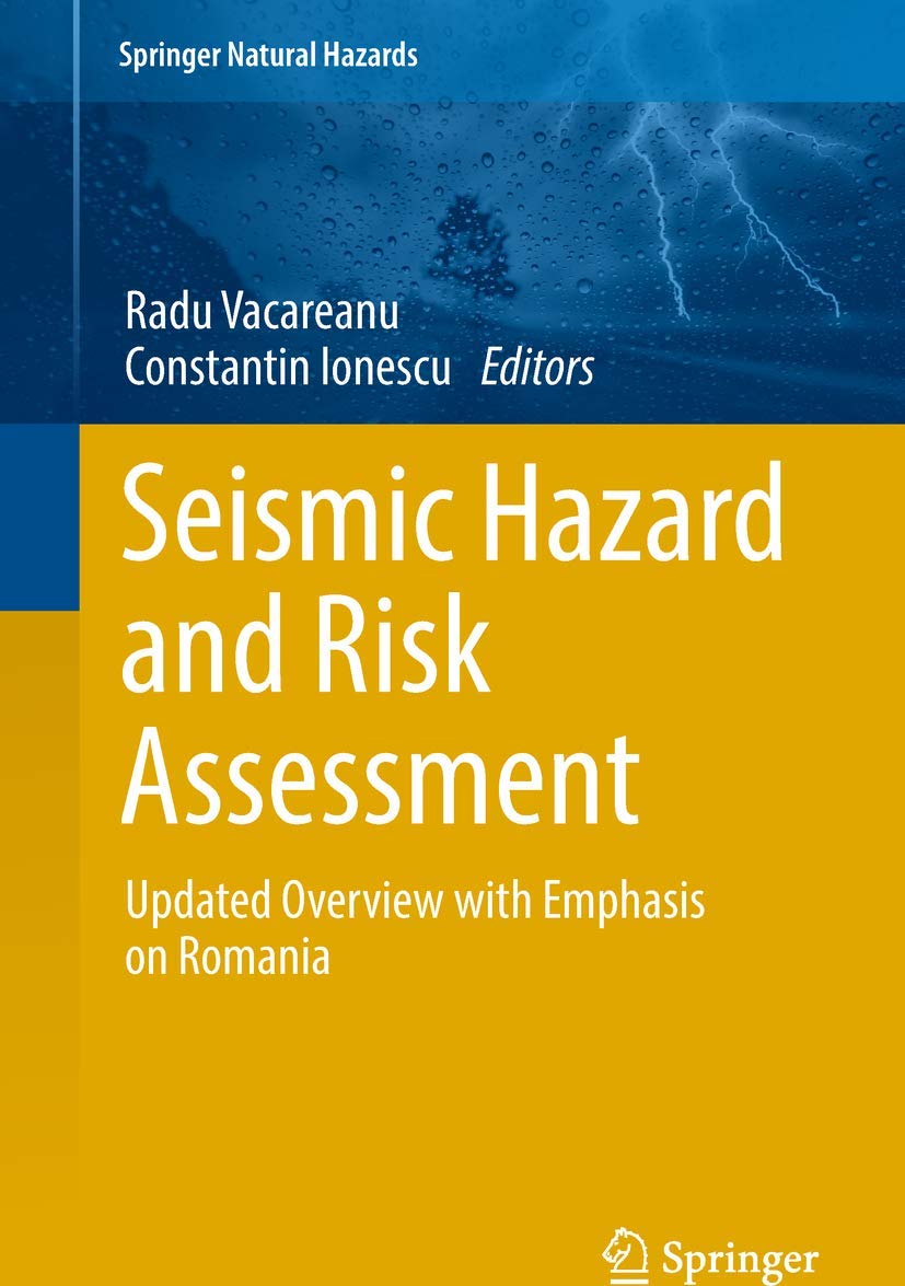 Seismic Hazard and Risk Assessment: Updated Overview With Emphasis on Romania book