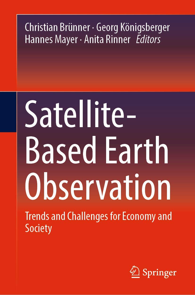 Satellite-Based Earth Observation: Trends and Challenges for Economy and Society Law