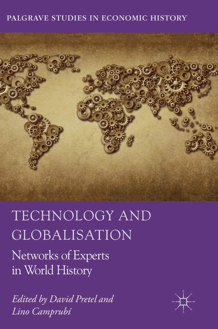 Technology and Globalisation: Networks of Experts in World History book