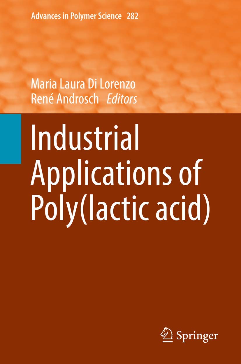 Industrial Applications of Polylactic Acid book