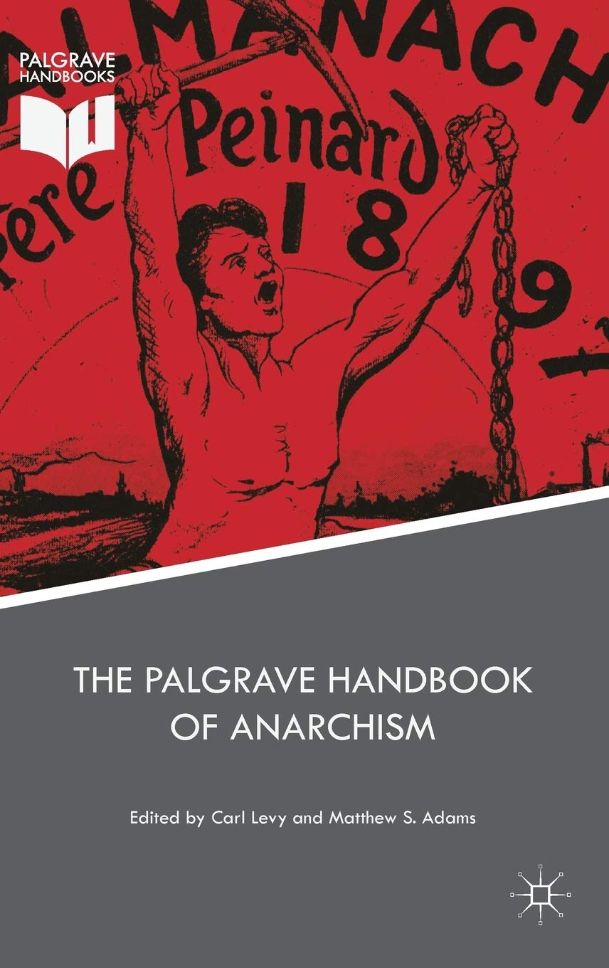 The Palgrave Handbook of Anarchism book