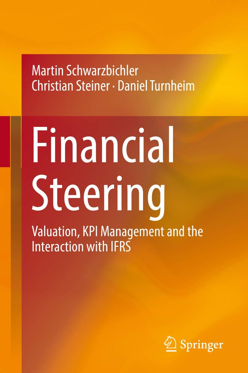 Financial Steering: Valuation, KPI Management and the Interaction with IFRS Law