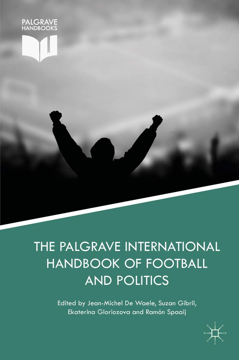 The Palgrave International Handbook of Football and Politics Law