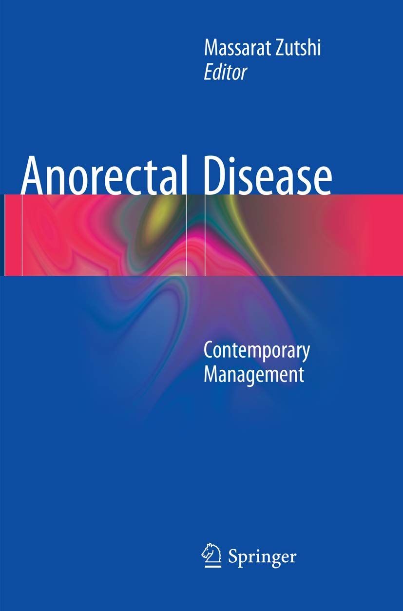 Anorectal Disease: Contemporary Management Medicine