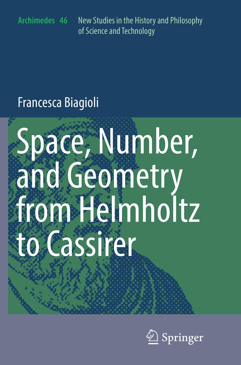 Space, Number, and Geometry from Helmholtz to Cassirer Philosophy
