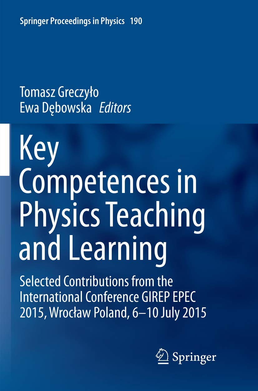 Key Competences in Physics Teaching and Learning: Selected Contributions from the International Conference GIREP EPEC 2015, Wrocław Poland, 6–10 July 2015 (Springer Proceedings in Physics, Band 190) Mathematics