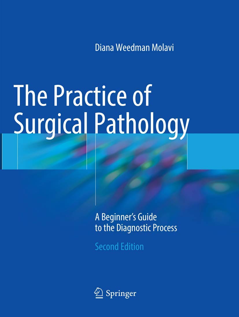 The Practice of Surgical Pathology Medicine