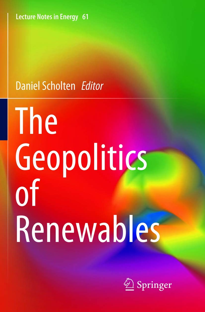 The Geopolitics of Renewables (Lecture Notes in Energy, Band 61) Law