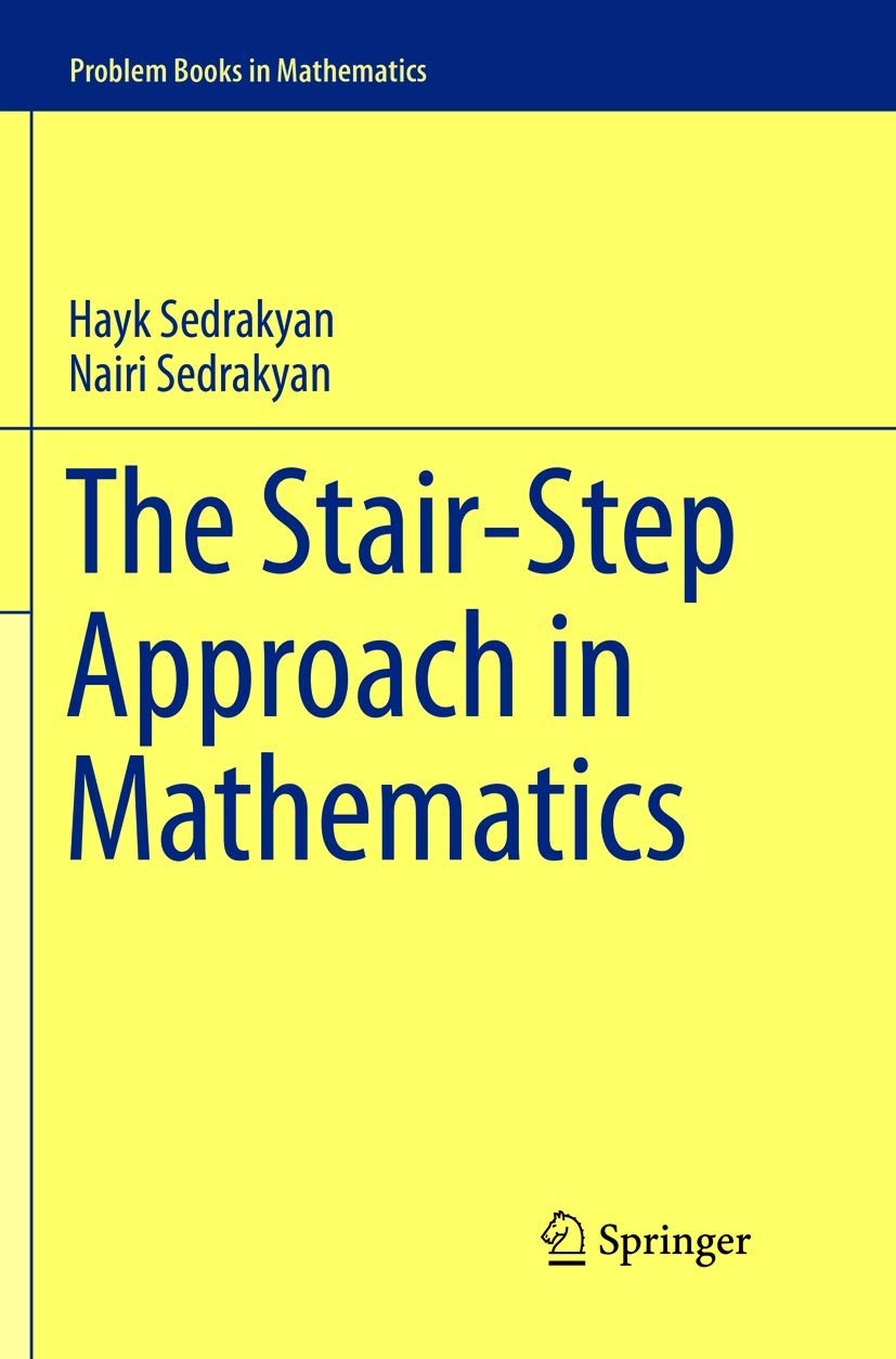The Stair-Step Approach in Mathematics (Problem Books in Mathematics) Mathematics
