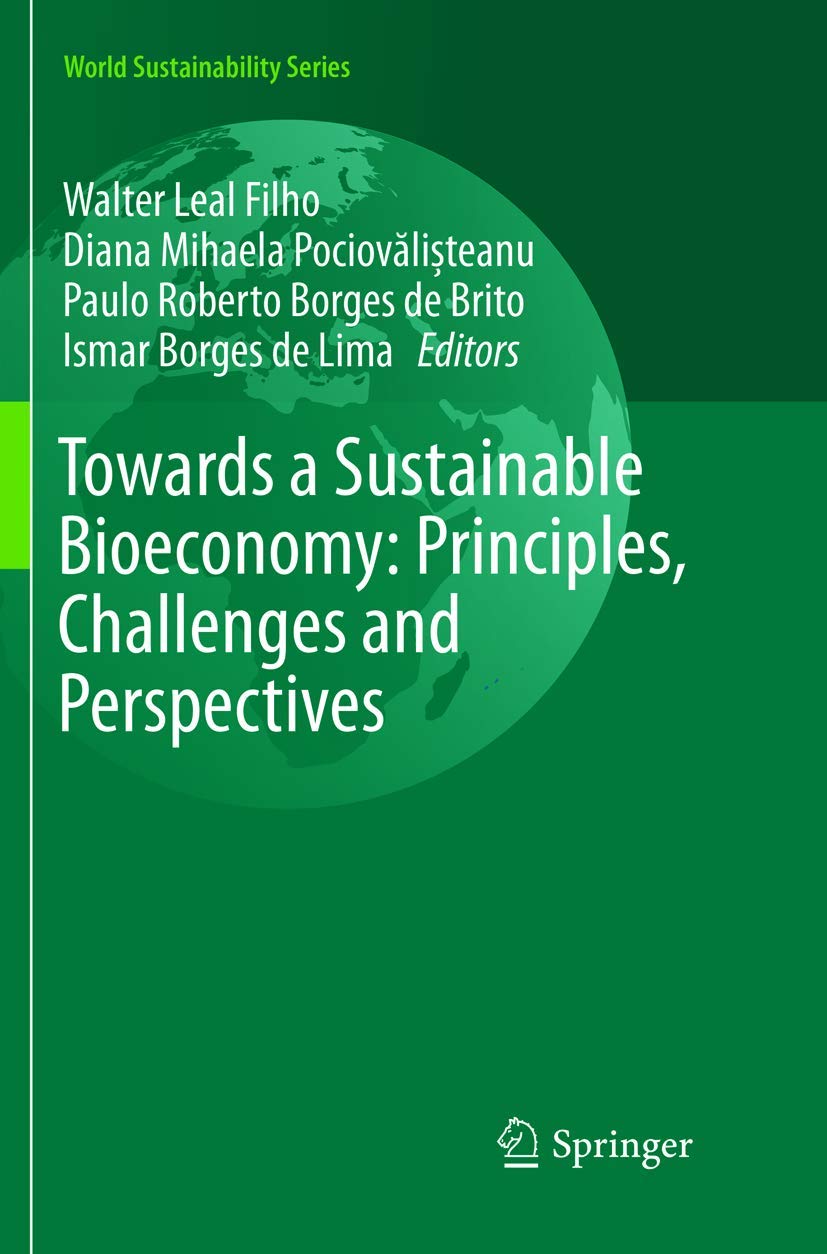 Towards a Sustainable Bioeconomy: Principles, Challenges and Perspectives Law