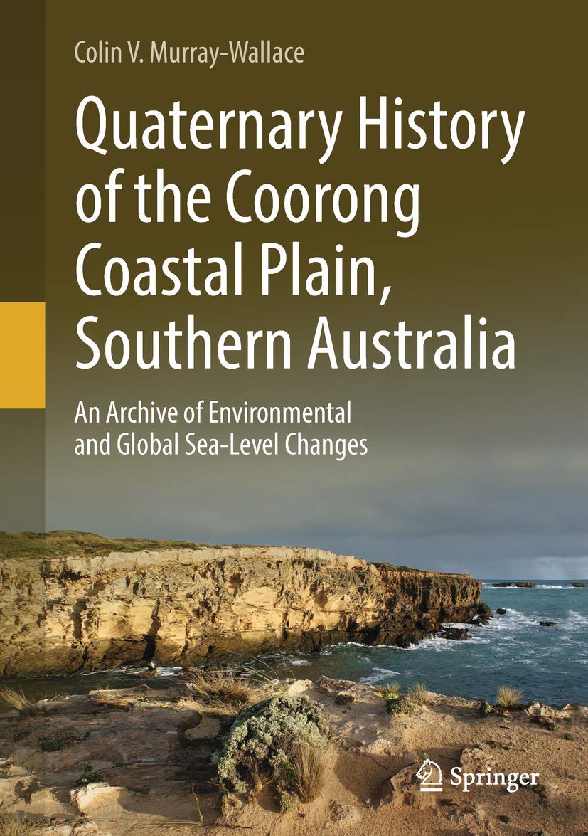 Quaternary History of the Coorong Coastal Plain, Southern Australia book