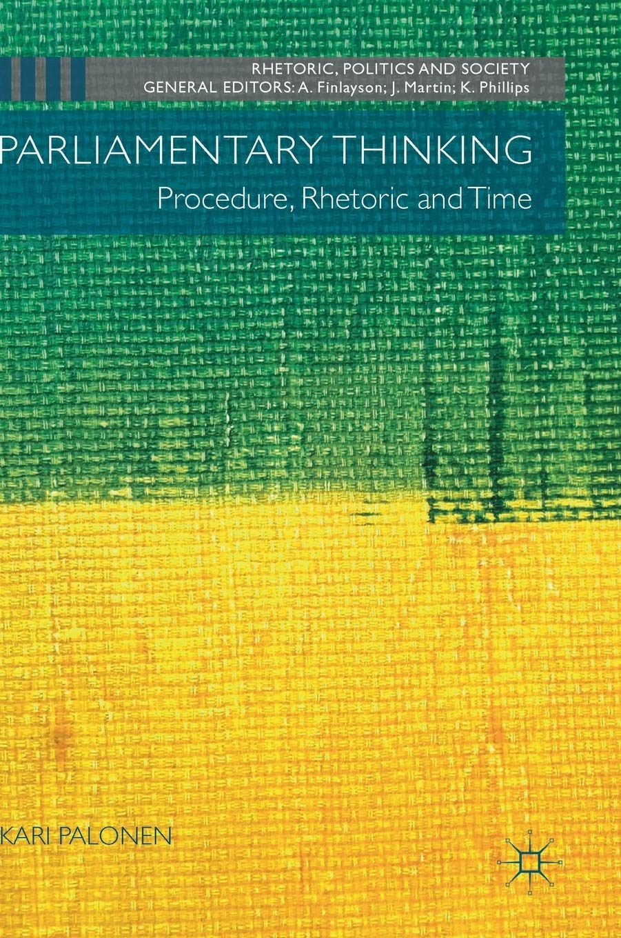 Parliamentary Thinking: Procedure, Rhetoric and Time book