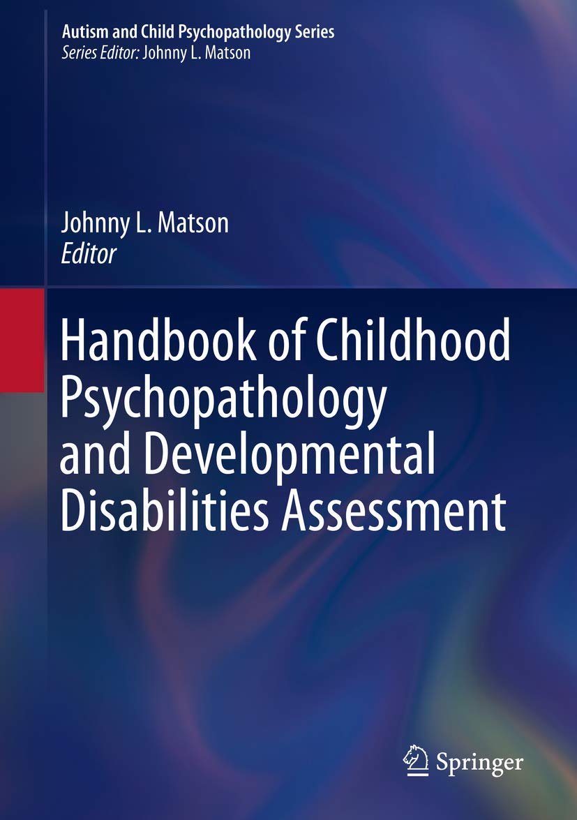 Handbook of Childhood Psychopathology and Developmental Disabilities Assessment book