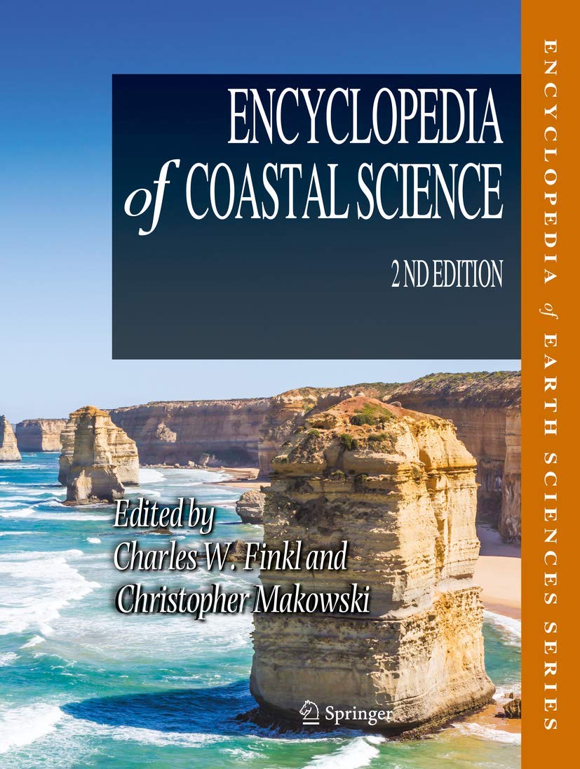 Encyclopedia of Coastal Science (Encyclopedia of Earth Sciences Series) Geology & Geography