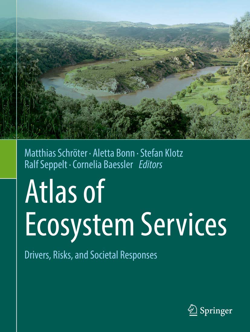 Atlas of Ecosystem Services: Drivers, Risks, and Societal Responses book