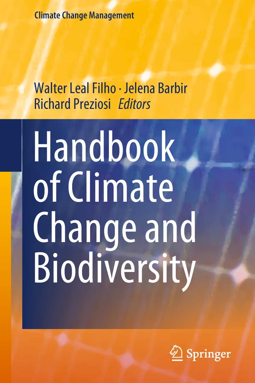 Handbook of Climate Change and Biodiversity (Climate Change Management) Geology & Geography