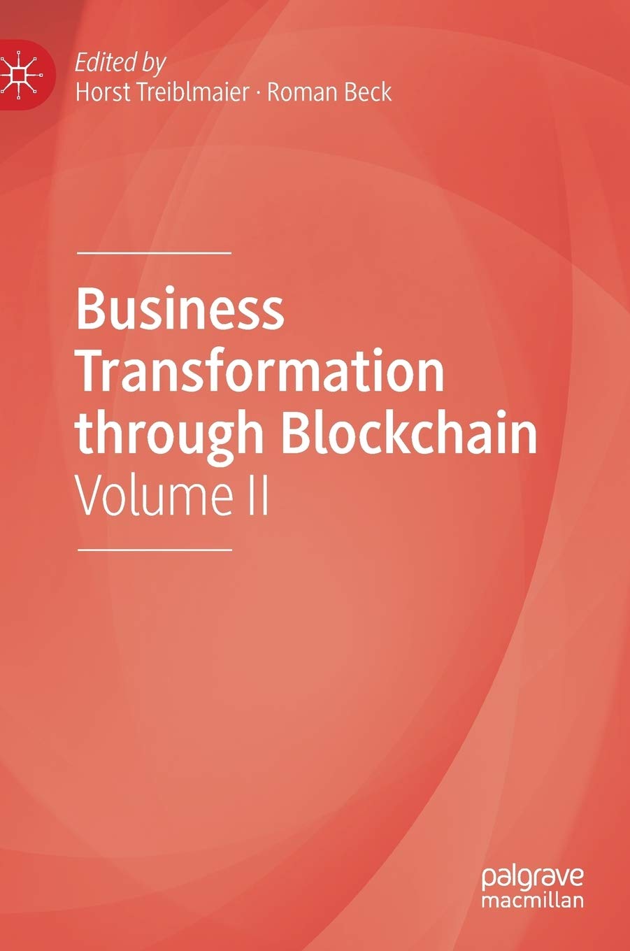 Business Transformation through Blockchain: Volume II Law