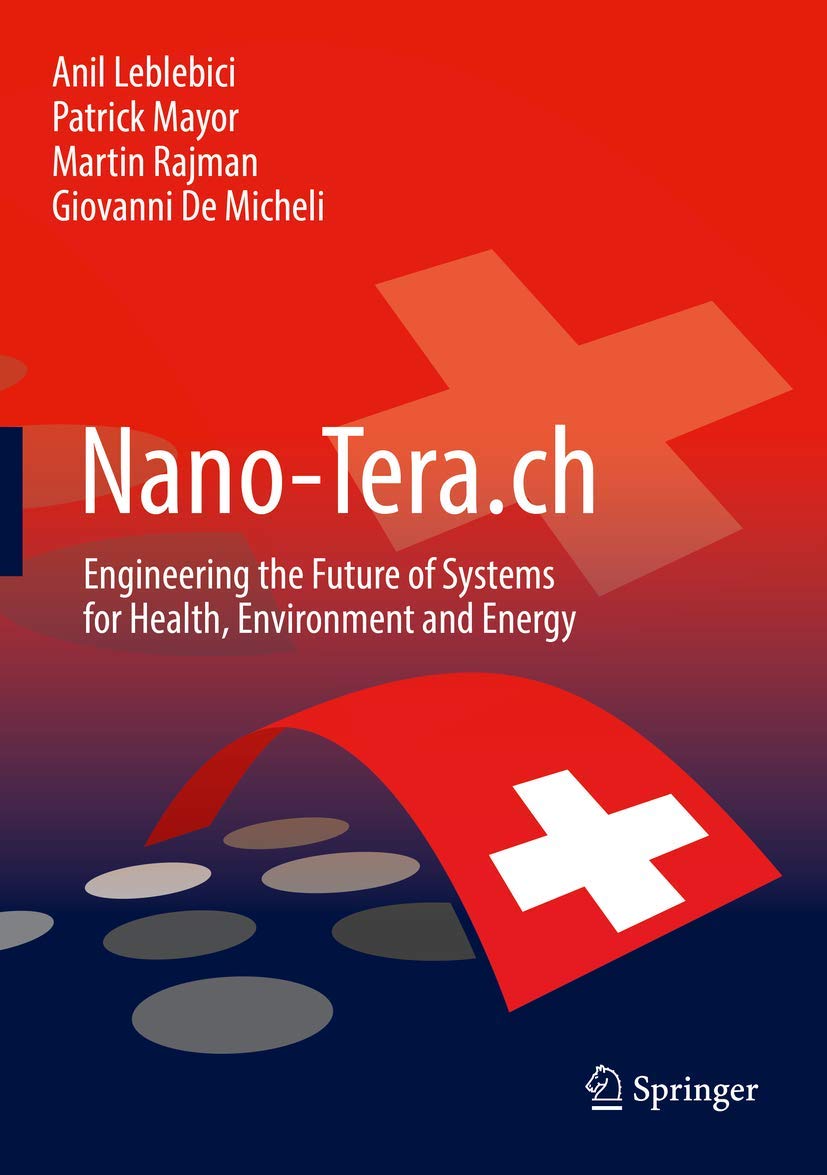 Nano-Tera.ch: Engineering the Future of Systems for Health, Environment and Energy Computer Science