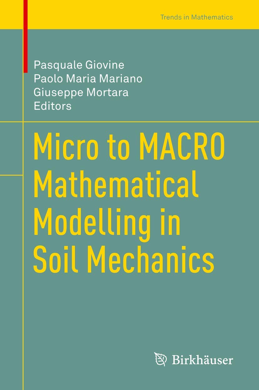 Micro to MACRO Mathematical Modelling in Soil Mechanics (Trends in Mathematics) Business & Technology