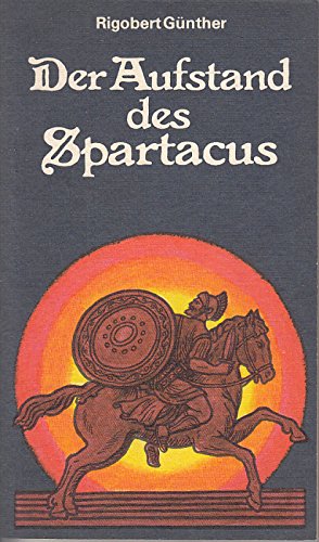 Der Aufstand des Spartacus. Die grossen sozialen Bewegungen der Sklaven und Freien am Ende der römischen Republik Books