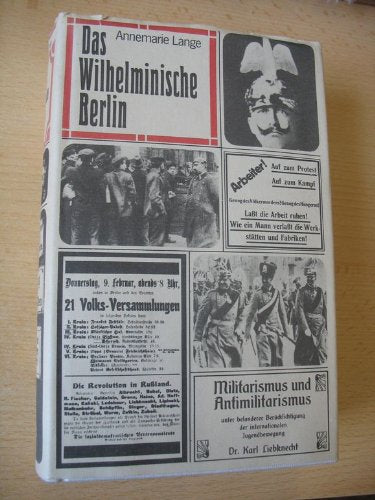 Das Wilhelminische Berlin. Zwischen Jahrhundertwende und Novemberrevolution Books