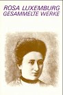 Luxemburg - Gesammelte Werke: Gesammelte Werke, 5 Bde. in 6 Tl.-Bdn., Bd.2, 1906 bis Juni 1911 Politics & History