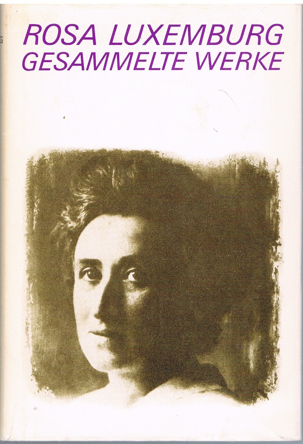Luxemburg - Gesammelte Werke: Gesammelte Werke, 5 Bde. in 6 Tl.-Bdn., Bd.4, August 1914 bis Januar 1919 Social Sciences