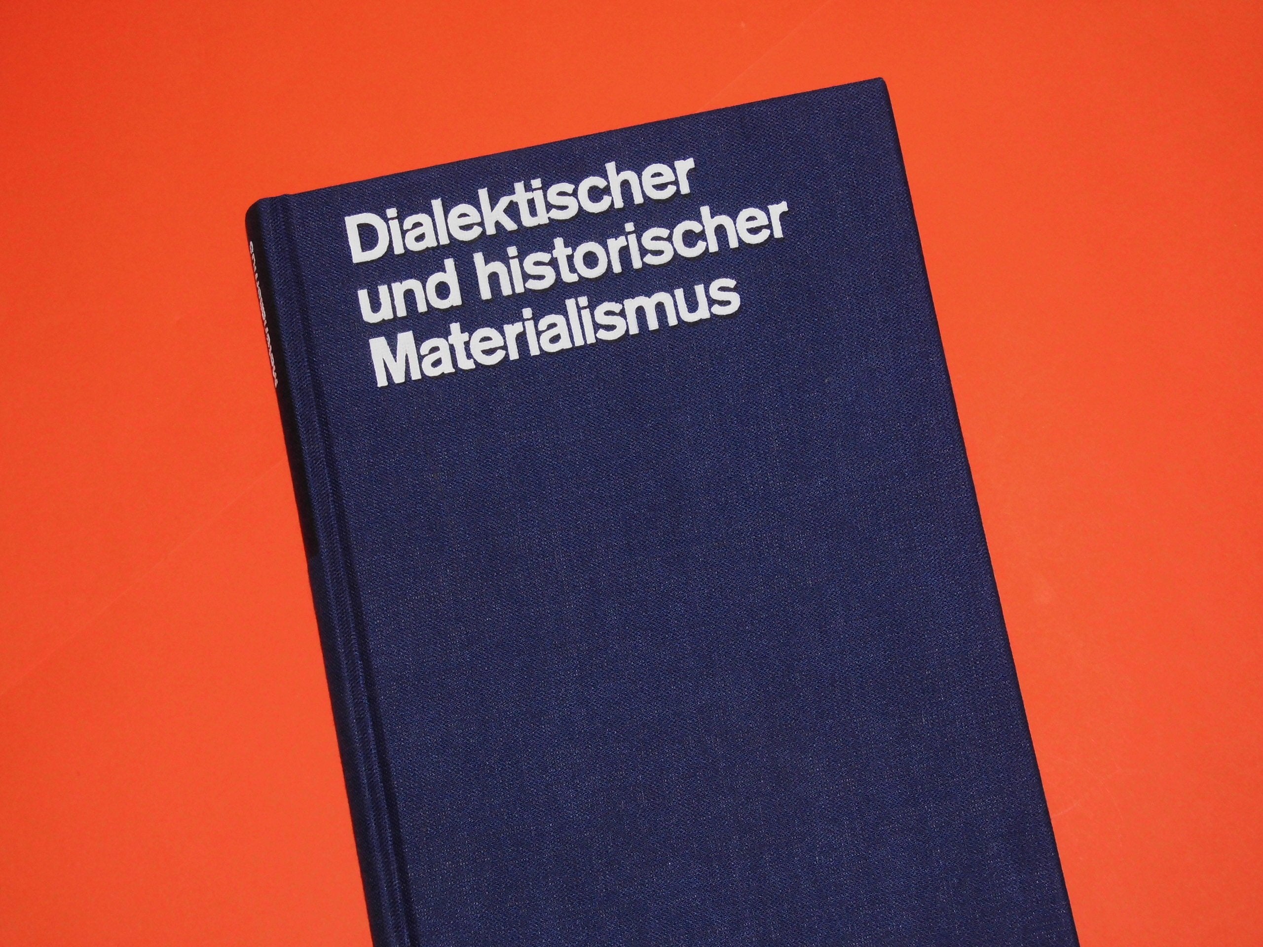 Dialektischer und historischer Materialismus. Lehrbuch für das marxistisch-leninistische Grundlagenstudium Philosophy