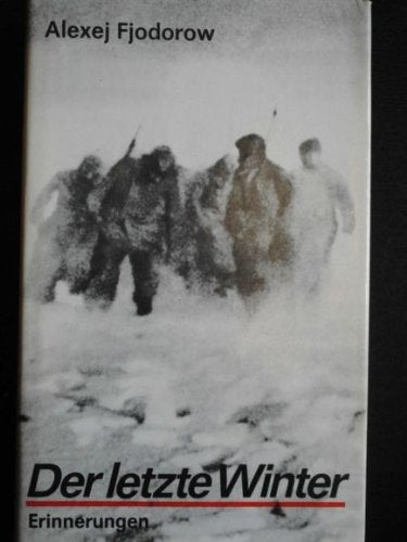 Der letzte Winter: Erinnerungen Memories