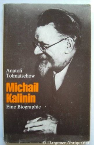 Product Image: Michail Kalinin. Eine Biographie