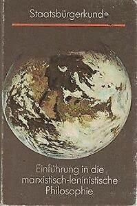 Einführung in die marxistisch-leninistische Philosophie. Staatsbürgerkunde - Lehrbuch für die Abiturstufe und für Lehrlinge mit Abschluß Klasse 10. Books