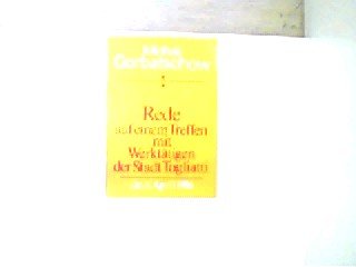 Rede auf einem Treffen mit Werktätigen der Stadt Togliatti am 8. April_1986. Books
