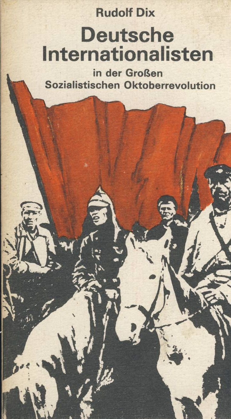 Deutsche Internationalisten in der Grossen sozialistischen Oktoberrevolution. Books