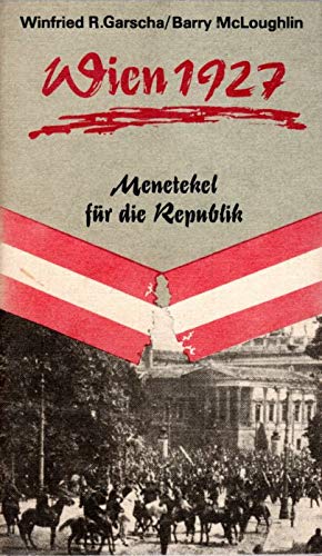 Wien 1927. Menetekel für die Republik. Books