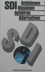SDI - Ambitionen, Illusionen, Gefahren, Alternativen. Books