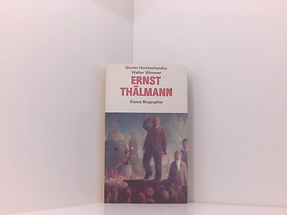 Ernst Thälmann: Kleine Biographie Books